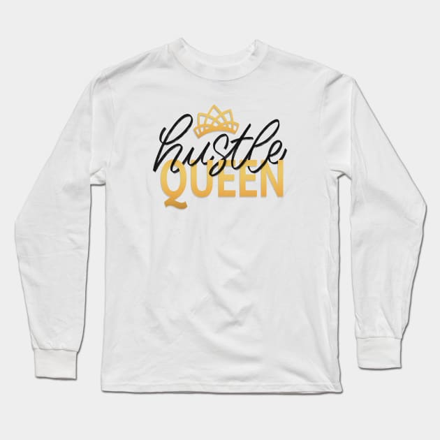 Hustle queen Long Sleeve T-Shirt by artsyalison